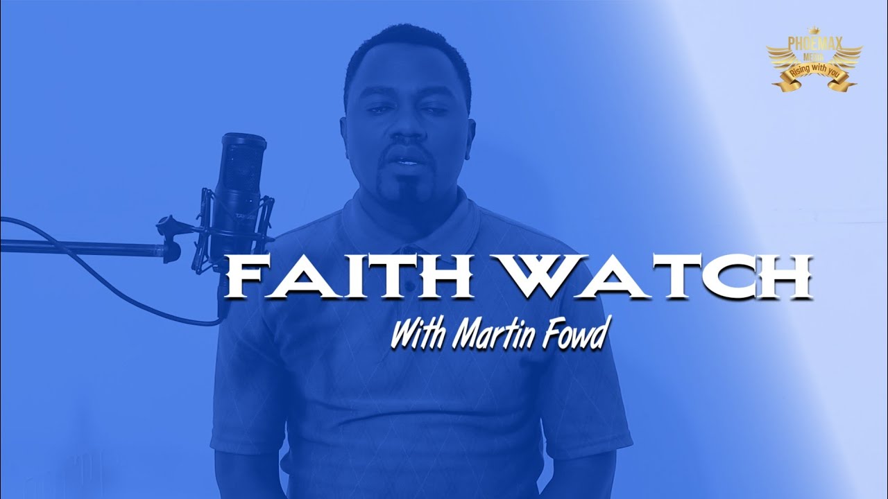 Faith Watch - Responsible Christianity (faith talk by Martin Fowd)