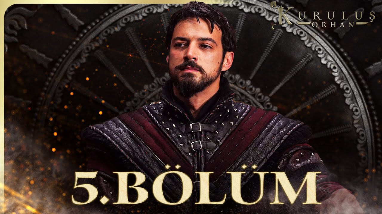 Kuruluş Orhan 5. B&ouml;l&uuml;m @atvturkiye