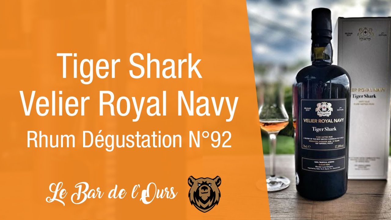 Velier Royal Navy Tiger Shark - Rhum dégustation N°92