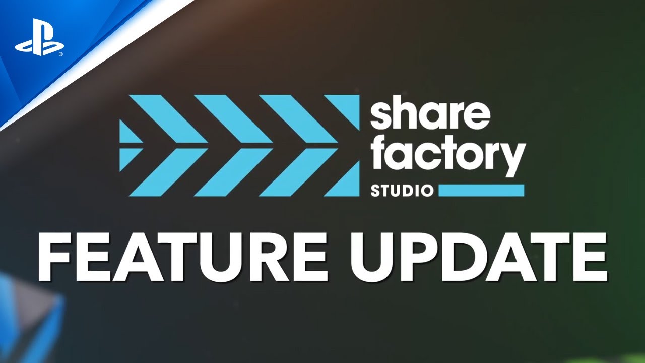 Share Factory Studio | Feature Update: More Power | PS5