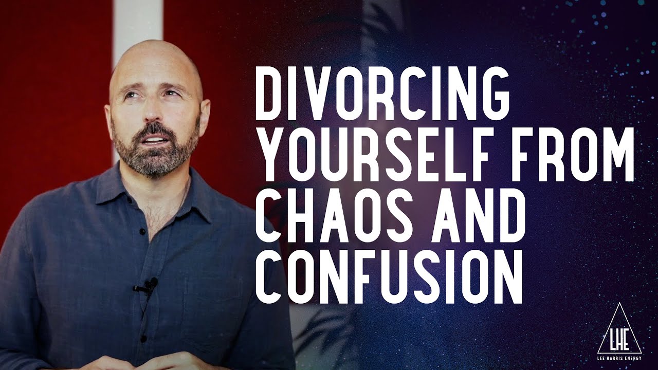 Divorcing Yourself from Chaos and Confusion