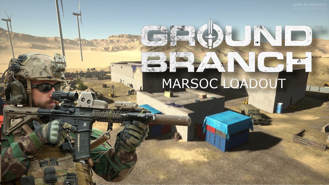 Ground Branch - MARSOC Loadout
