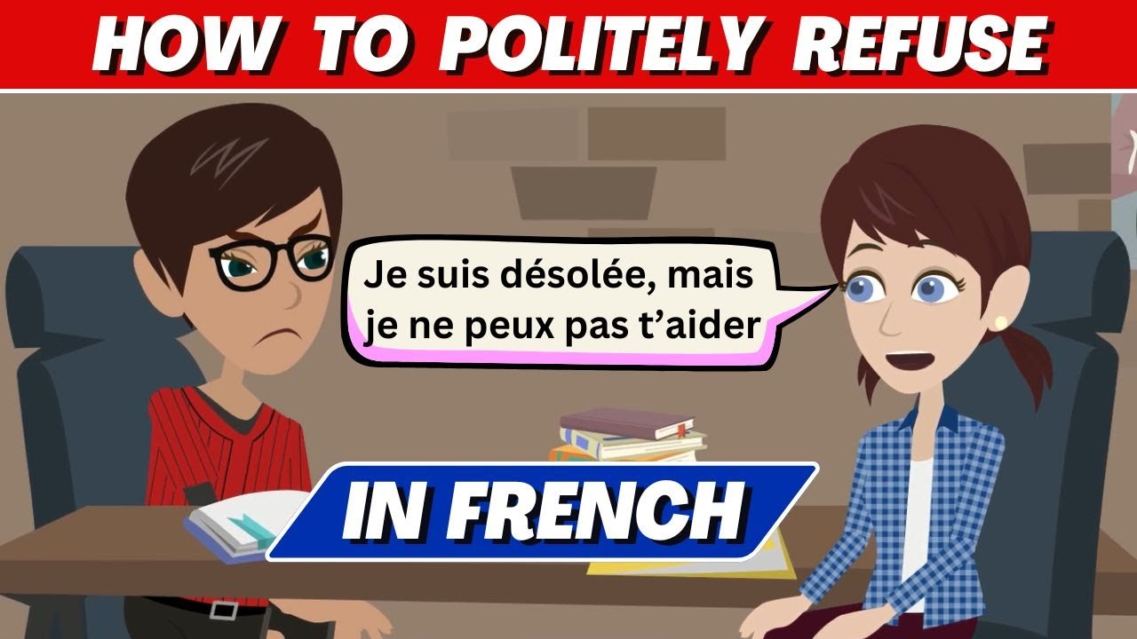 How to Politely Refuse in French | French Speaking and Listening Practice