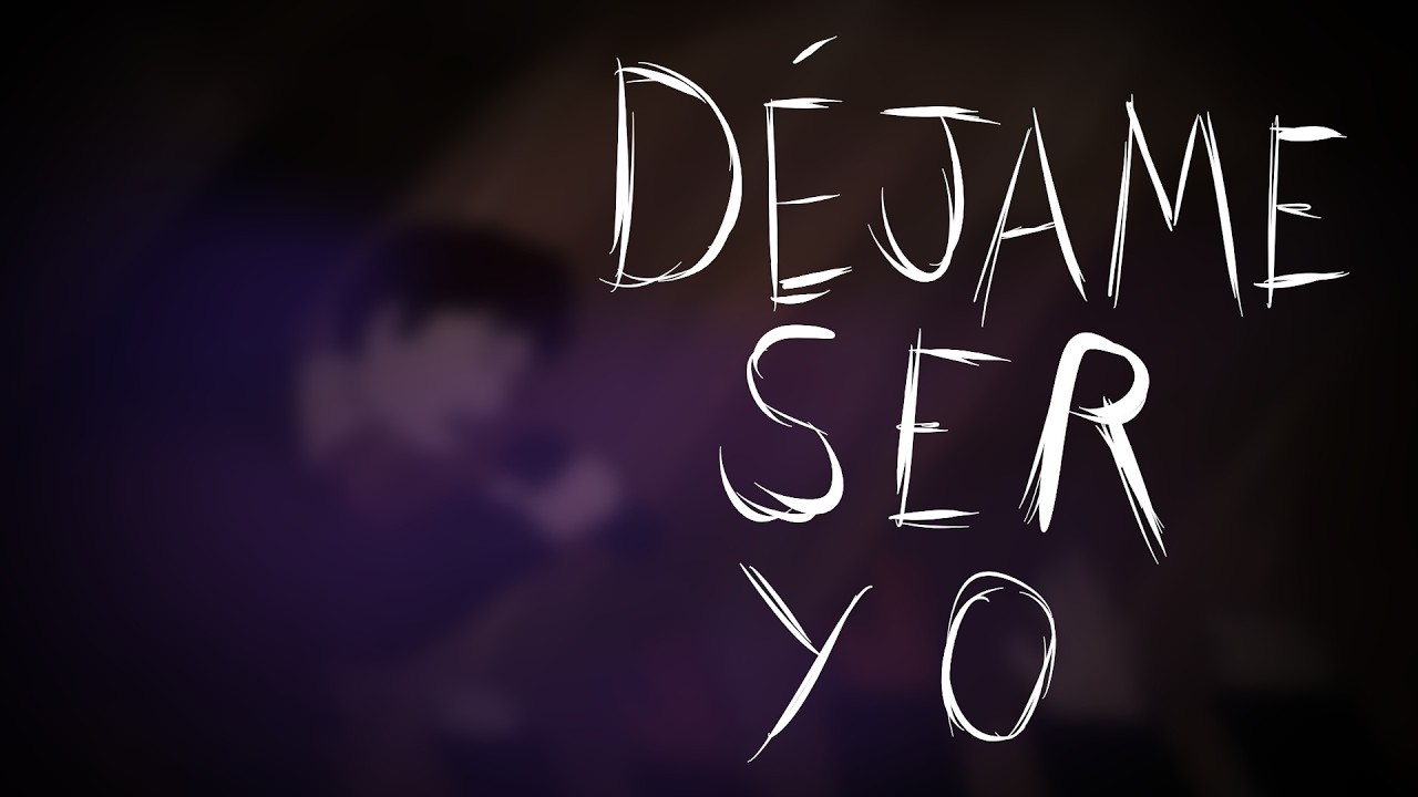 DÉJAME SER YO (Visualizer Lírico)