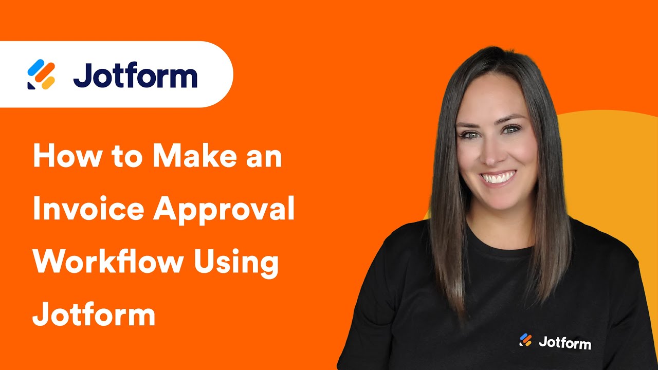 How to Make an Invoice Approval Workflow Using Jotform [Updated 2024]