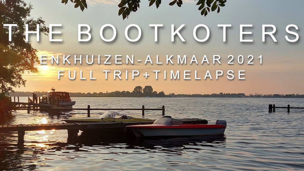 Full Trip + Timelapse | Enkhuizen - Alkmaar 2021