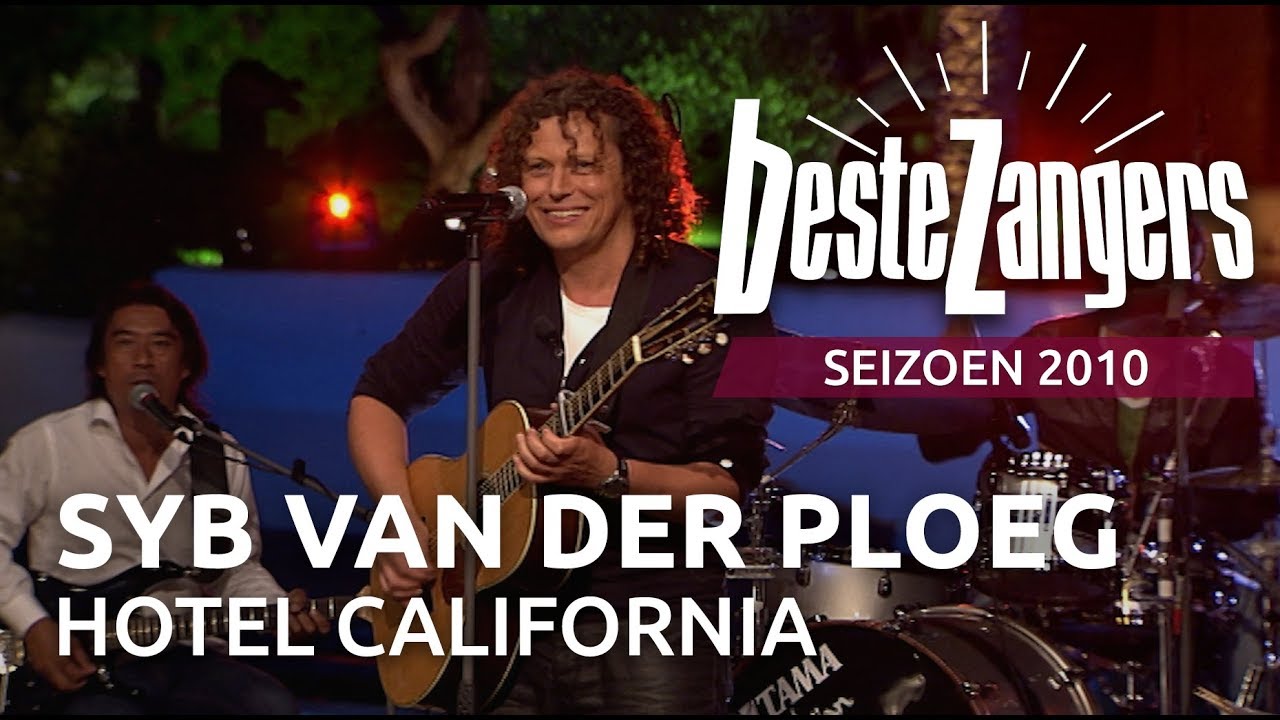 Syb van der Ploeg - Hotel California | Beste Zangers 2010
