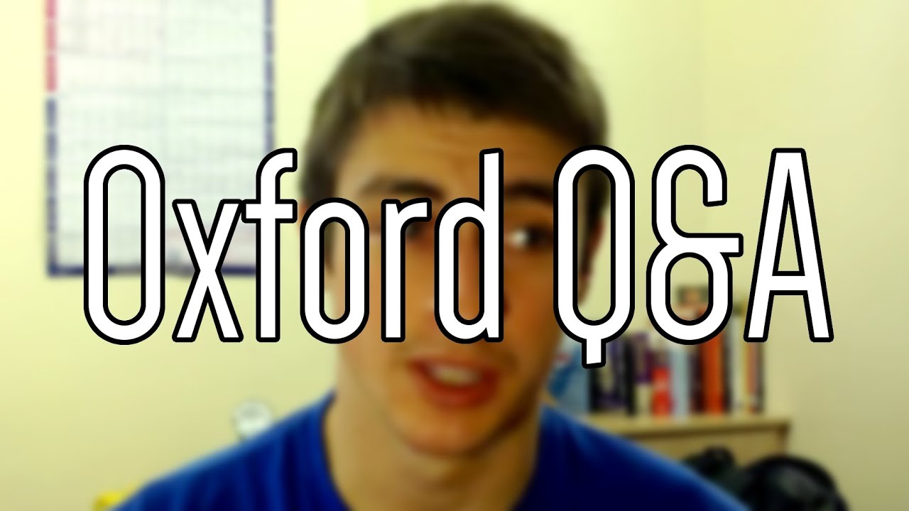Oxford Q&A (Oxvlog bonus)