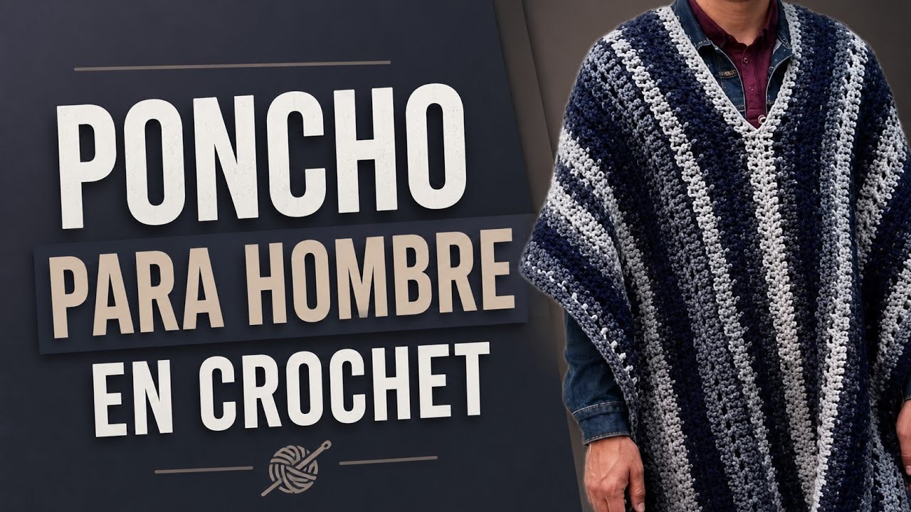 Poncho para caballero a #crochet super Fácil y Rápido