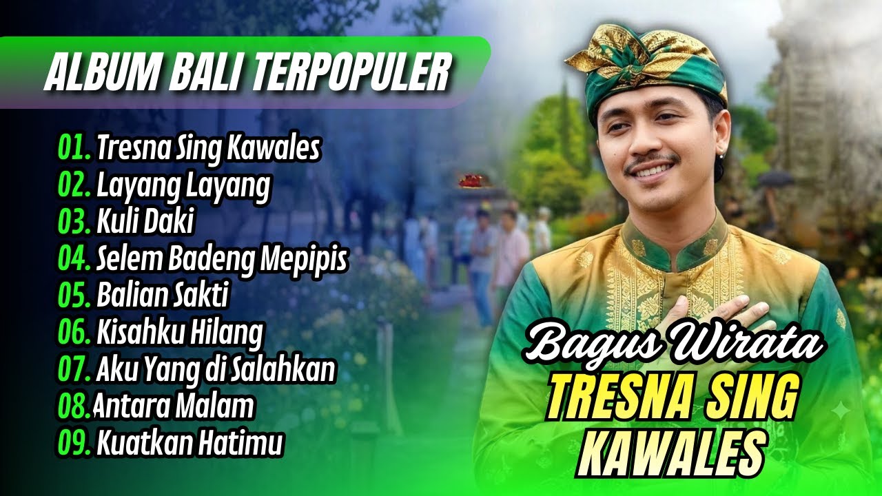 Bagus Wirata - TRESNA SING KAWALES - LAYANG LAYANG - KULI DAKI || LAGU BALI VIRAL TERBARU 2025
