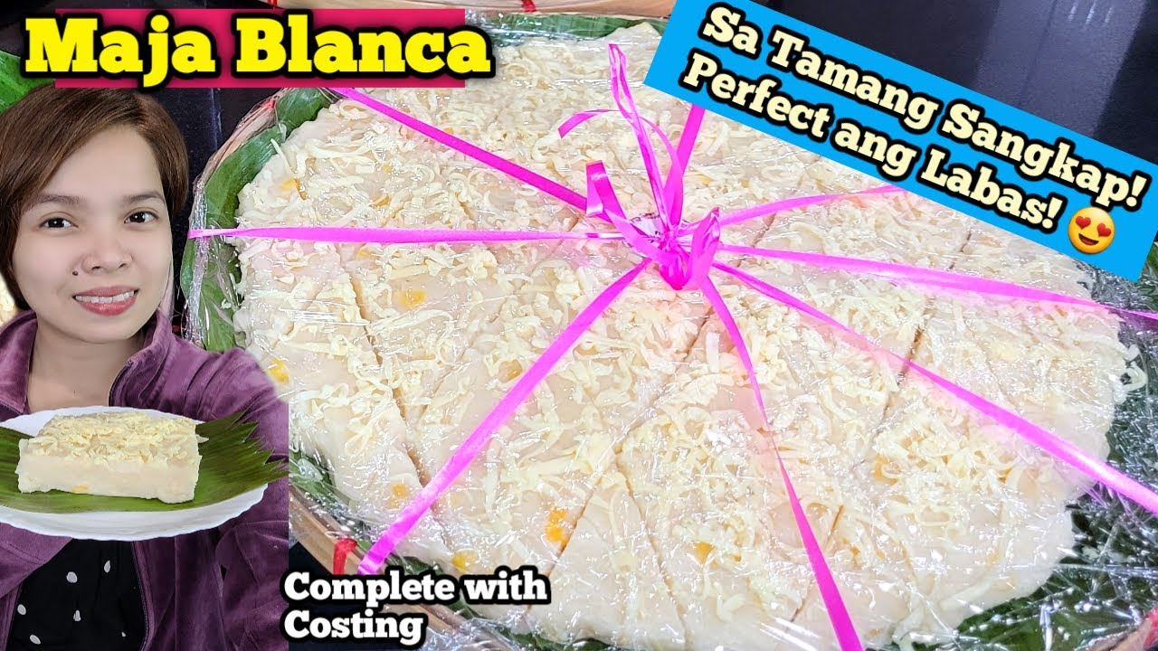 Perfect Maja Blanca sa Bilao PangNegosyo Recipe With Tipid Tips Atbp