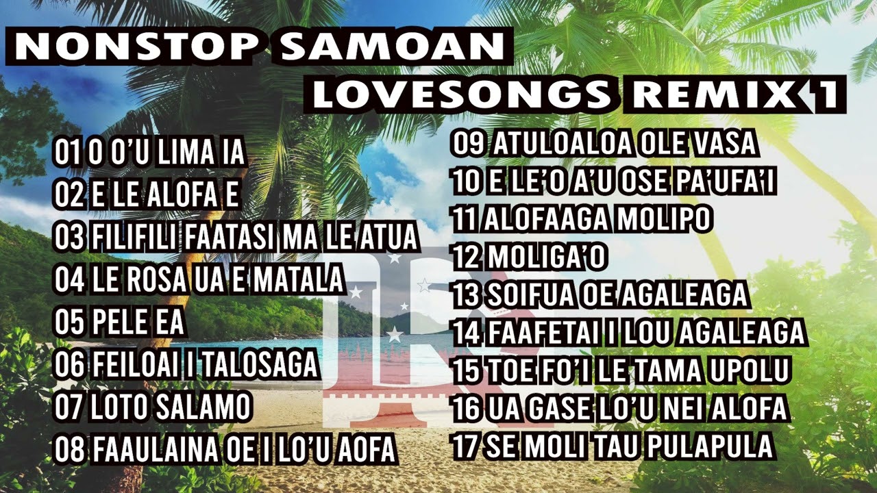 1 HOUR NONSTOP SAMOAN LOVESONGS REMIX 1 by DJ Will 2025
