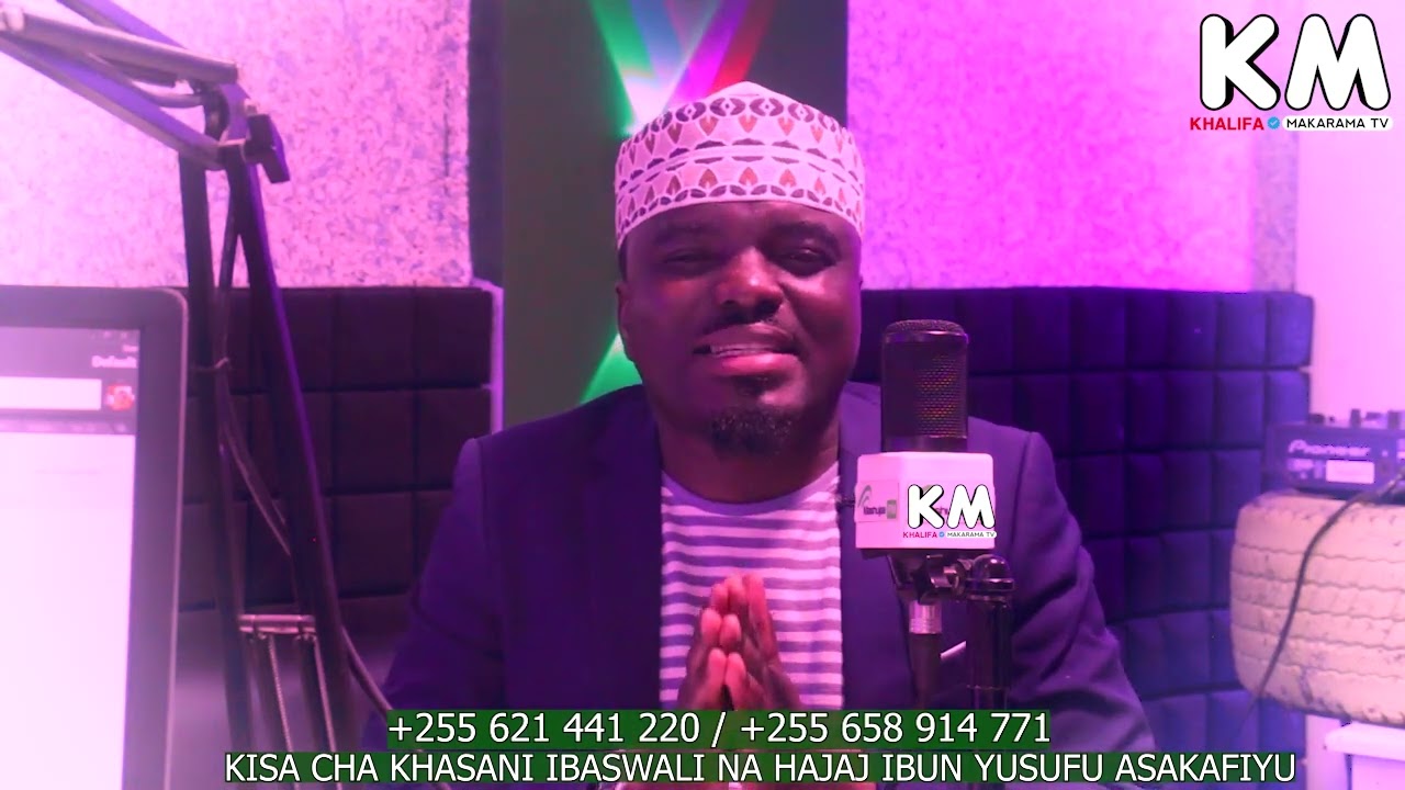 SHEIKH: KHALIFA MAKARAMA | KISA CHA KHASANI IBASWALI NA HAJAJ IBUN YUSUFU ASAKAFIYU