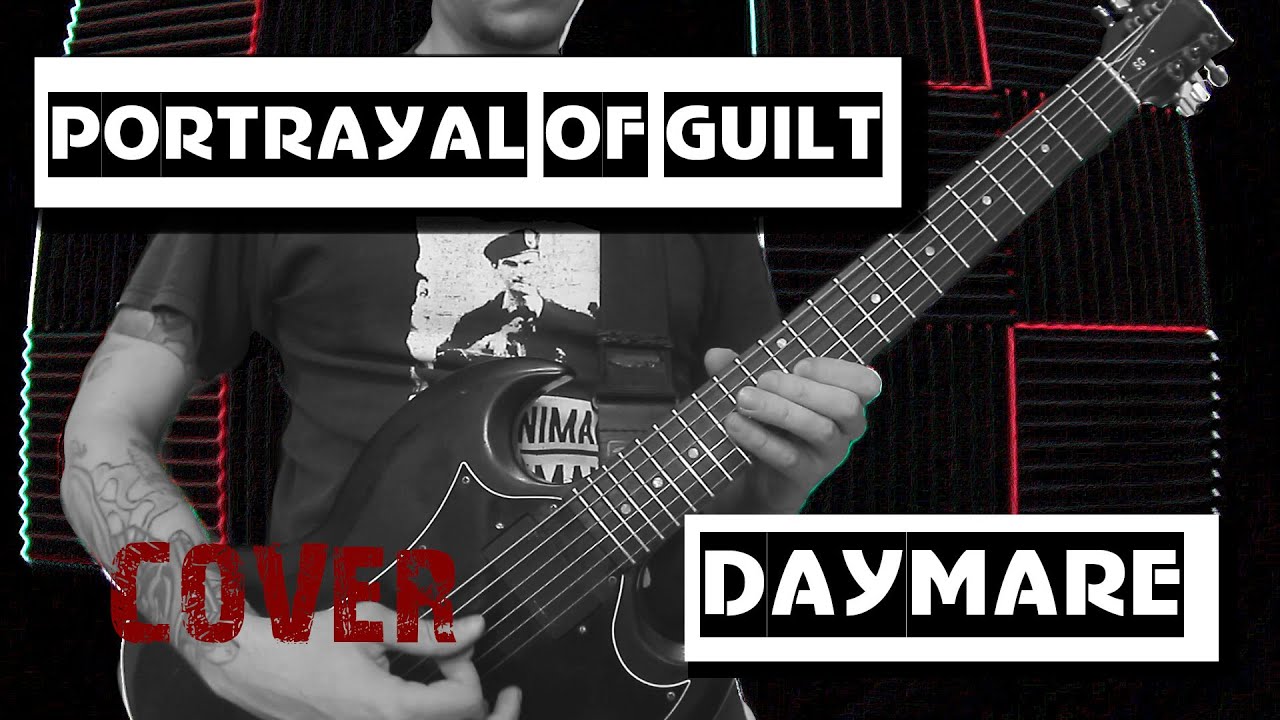 Portrayal of Guilt - Daymare | GUITAR | cover |