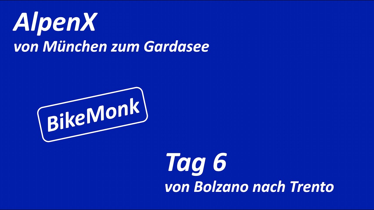 München → Gardasee mit dem E-Bike | Tag 6 | Bolzano → Trento