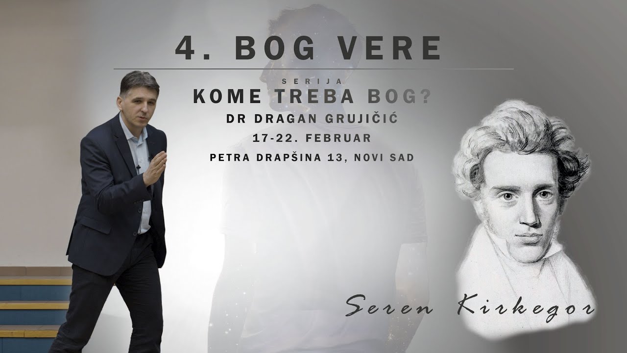 Dr Dragan Grujičić - 4. Bog vere  - Seren Kirkegor