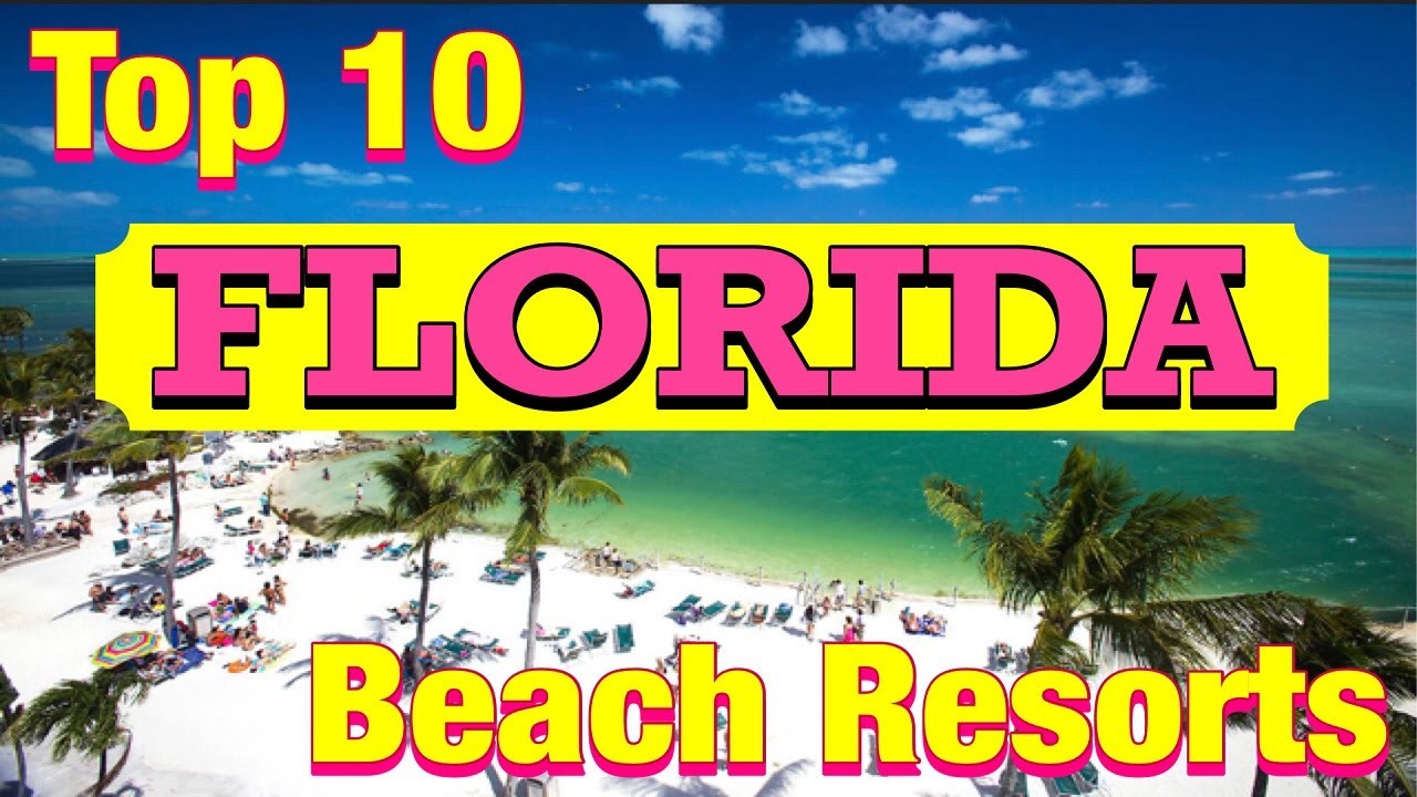 Top 10 Florida Beach Resorts
