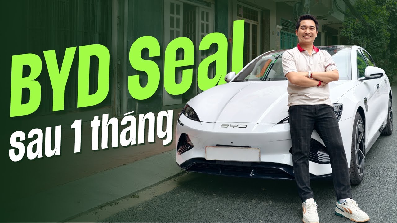 Đánh giá BYD Seal sau 1 tháng - Có đáng để MUA ?