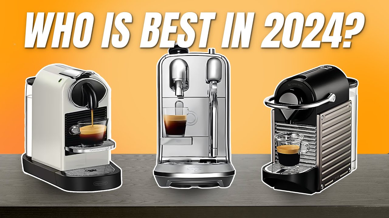 Top 5 BEST Nespresso Machines - Which Nespresso Machine Should YOU Buy [2024]
