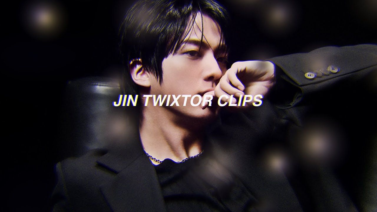 Jin Twixtor Clips