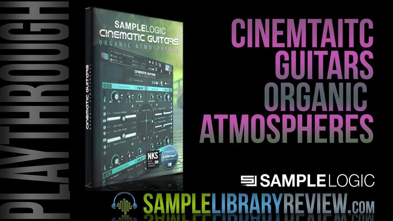 90% OFF - Cinematic Guitars Organic Atmospheres by Sample Logic