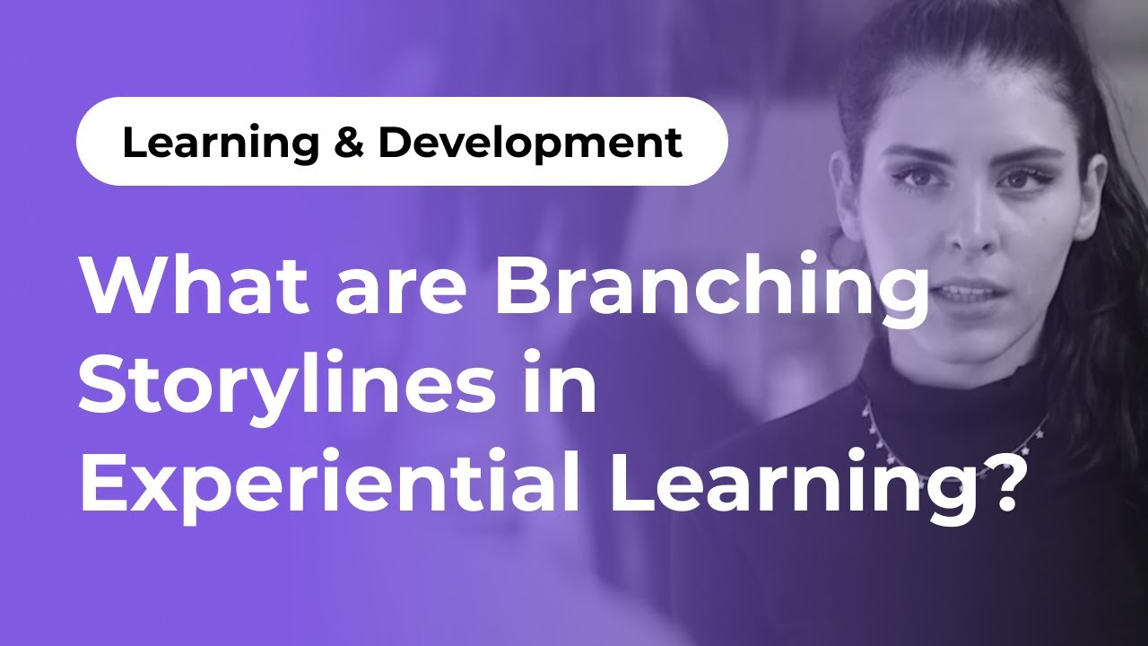 What are Branching Storylines in Experiential Learning?