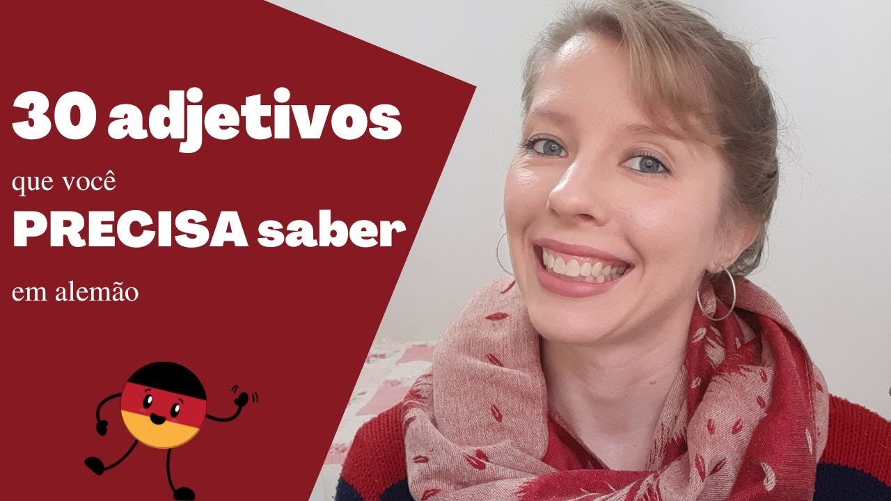 30 adjetivos que você PRECISA SABER em alemão e como utilizá-los