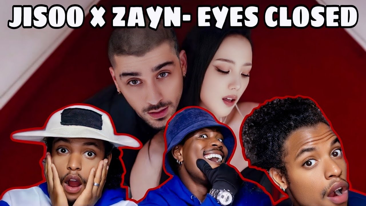 Реакция на песню JISOO X ZAYN «EYES CLOSED» (ОФИЦИАЛЬНЫЙ MV)