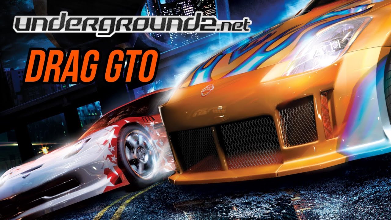 DRAG GTO - NFS Underground 2.Net