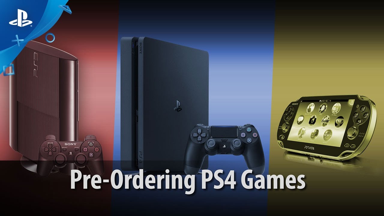 Pre-Ordering Games | PS4