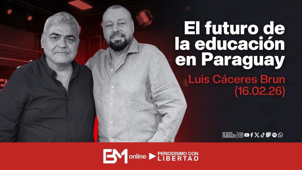 El futuro de la educación en Paraguay – Luis Cáceres Brun (16.02.26)
