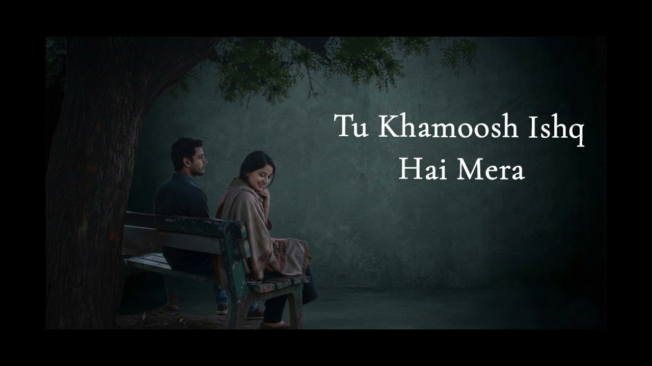 Tu Khamoosh Ishq Hai Mera song | official song | street of usama 