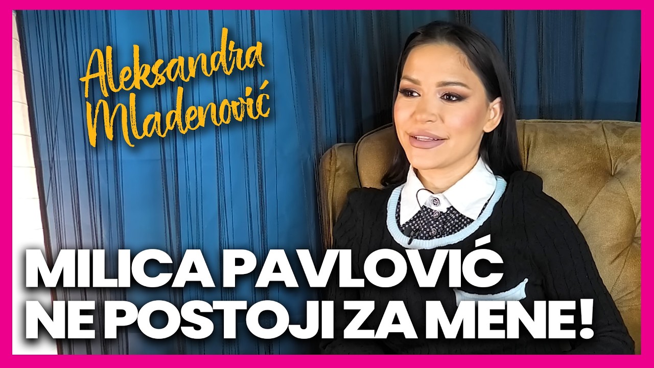 Uros Zivkovic me je prevario! Aleksandra Mladenovic Milica Pavlovic ne postoji za mene Bila je dsrka