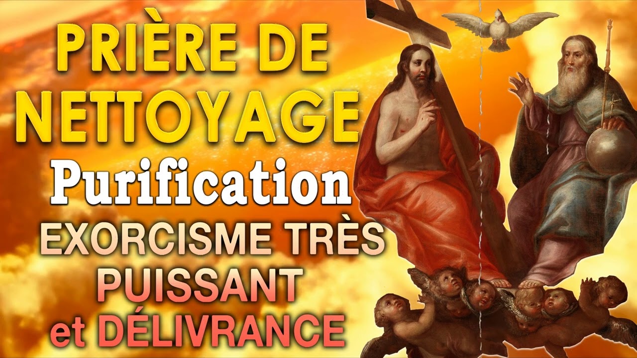 PRI&Egrave;RE de NETTOYAGE et PURIFICATION 🙌 Pri&egrave;re &agrave; la SAINTE TRINIT&Eacute; 🙌