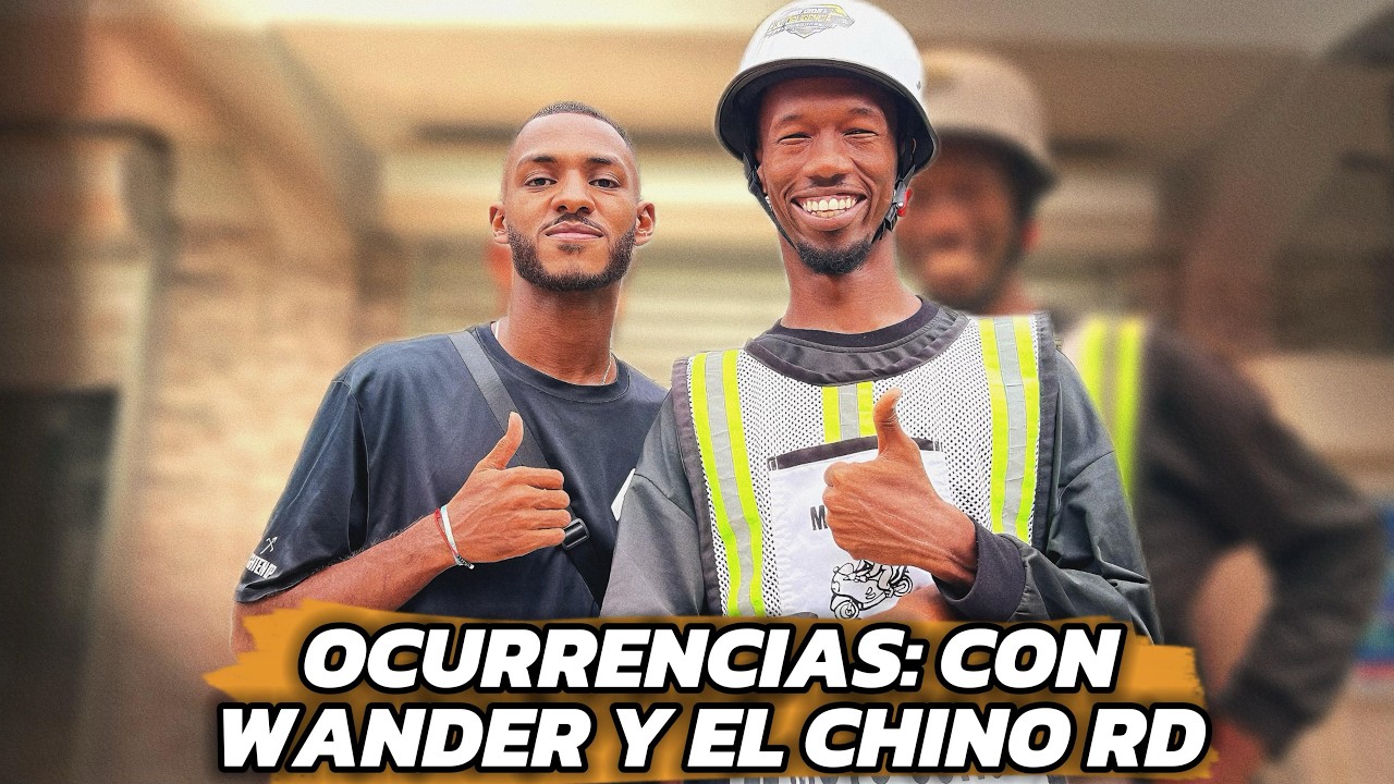 "OCURRENCIAS" CON WANDER Y EL CHINO RD