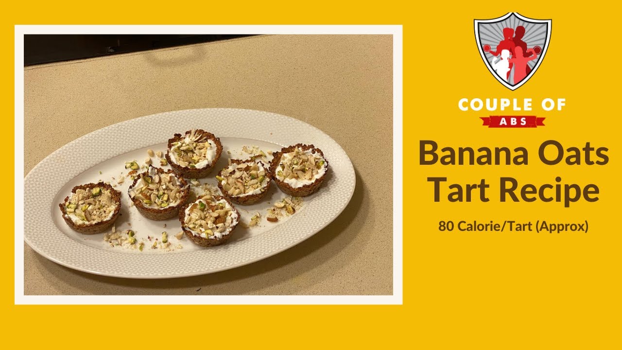 BANANA OATS TART RECIPE | 80 CALORIES | HEALTHY DESSERT