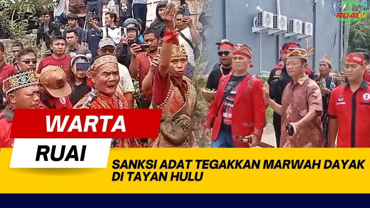 SANKSI ADAT TEGAKKAN MARWAH DAYAK DI TAYAN HULU