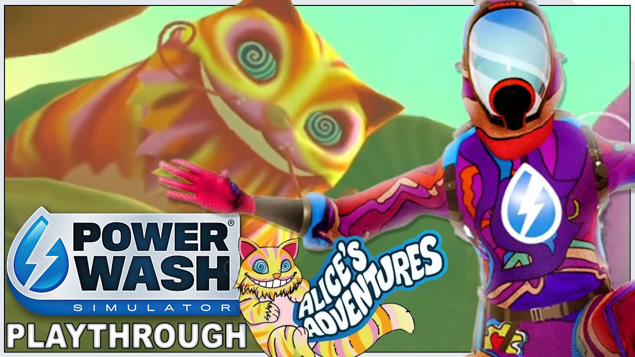 PowerWash Simulator Playthrough - Alice's Adventures DLC - No Commentary