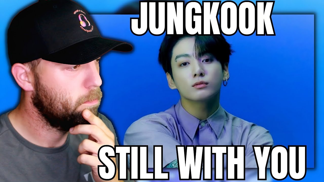 Metalhead Reaction to Jungkook - Still With You [ Lyric & LIVE Performance ]