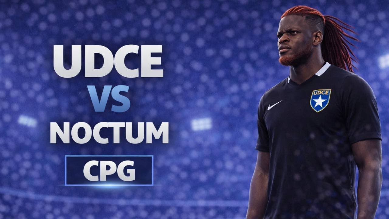UDCE VS NOCTUM | CPG (EA SPORTS FC 26 PRO CLUBS)