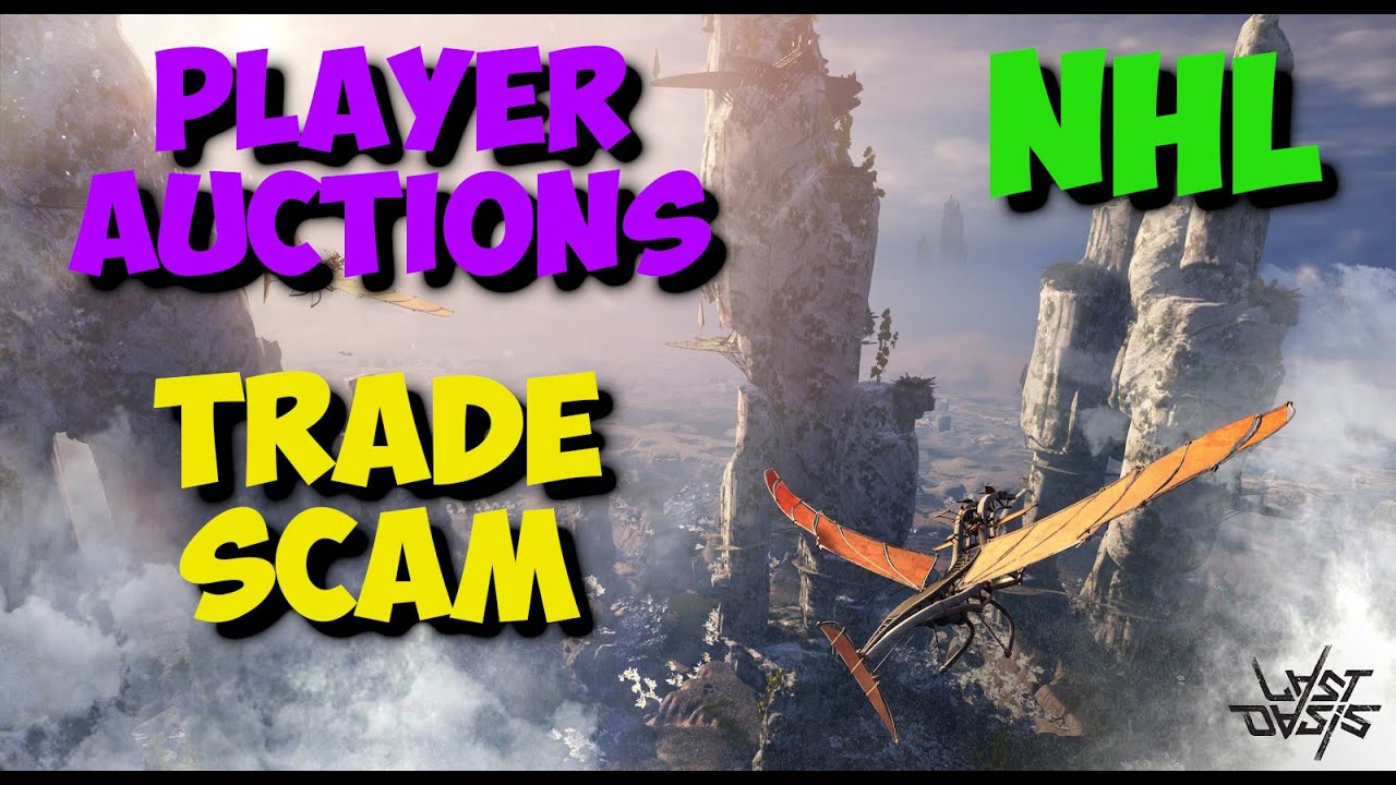 Last Oasis - The Heist (Player Auctions GANK/SCAM)