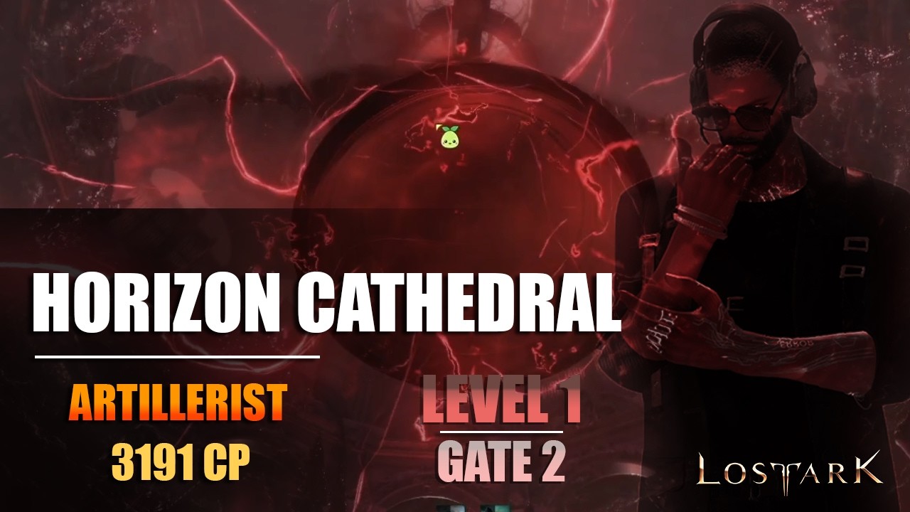 Lost Ark | Horizon Cathedral - Level 1 - Gate 2  | 1736 Barrage Enhanc Artillerist