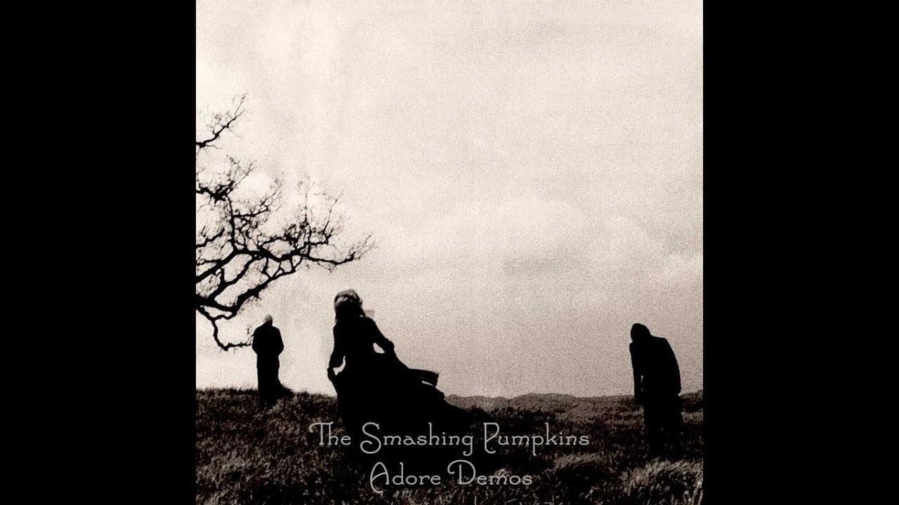 The Smashing Pumpkins - Adore Demos 🖤