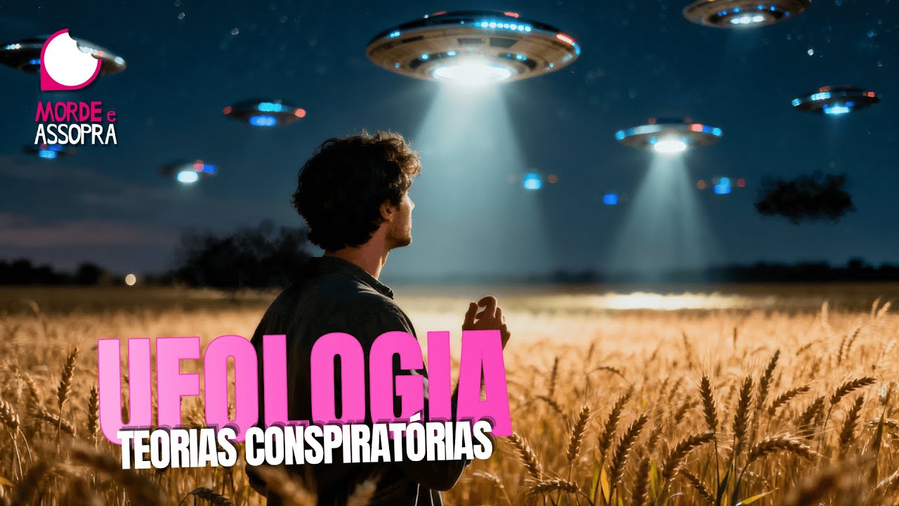 UFOLOGIA: TEORIAS CONSPIRATÓRIAS @TOTALMENTECANCELADAS | MORDE E ASSOPRA | 30/10/2025