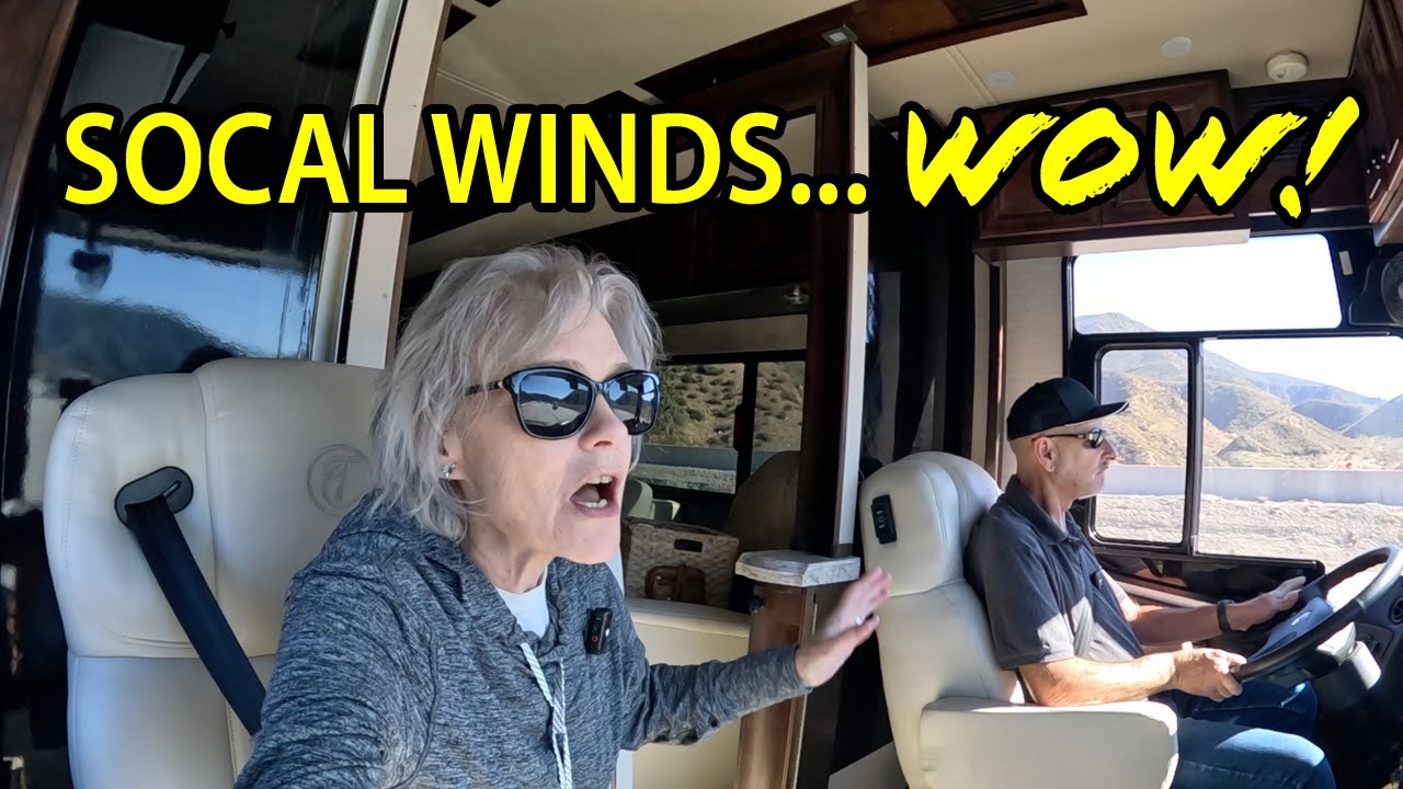 Fighting the Fierce L.A. Winds In Our Tiffin Allegro Bus Motorhome/Full-Time RV Life.