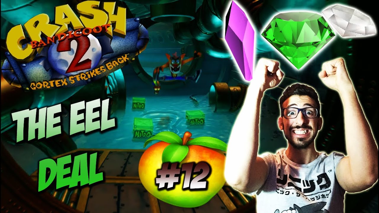 THE EEL DEAL - GEMMA VERDE - CRASH BANDICOOT 2-CORTEX STRIKES BACK (102%) EP. 12 - GAMEPLAY ITA