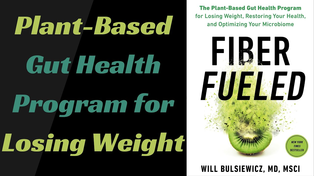 Fiber Fueled by Will Bulsiewicz | Book Summary