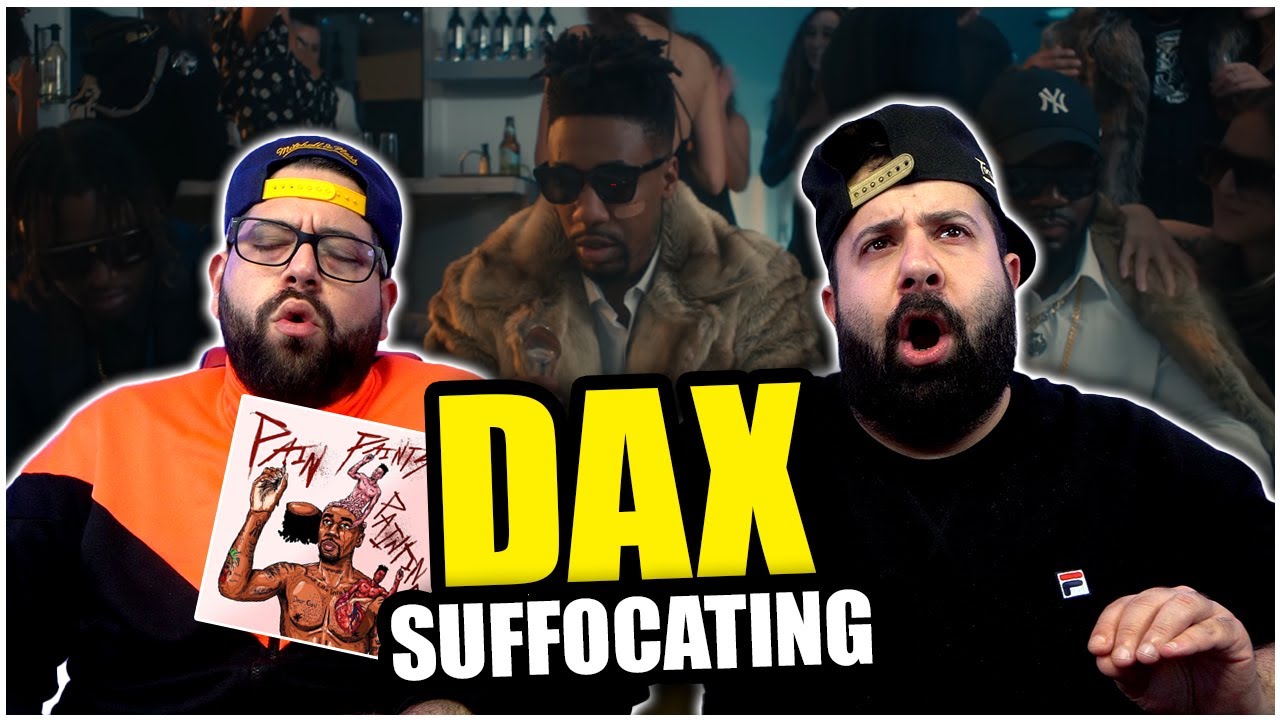 DAX SHOULD NOT FEEL THIS PAIN!! Dax - Suffocating (Official Music Video) *REACTION!!
