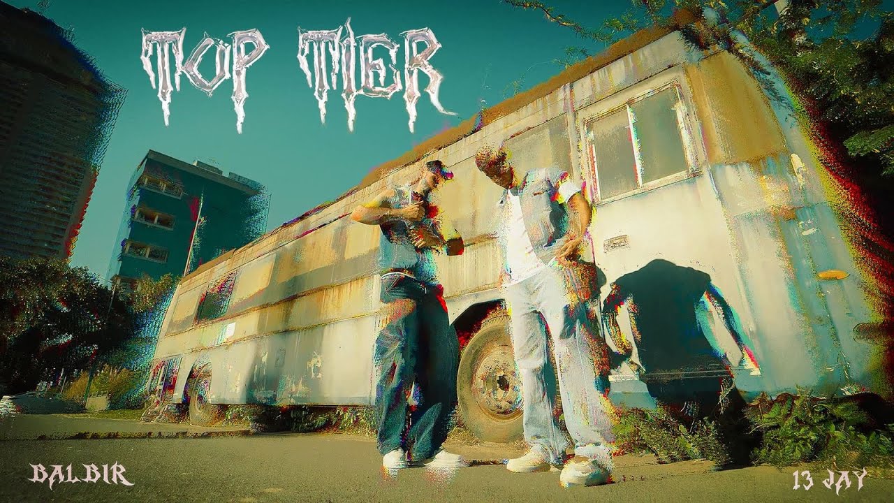 TOP TIER [Official Music Video] - Balbir | 13 JAY