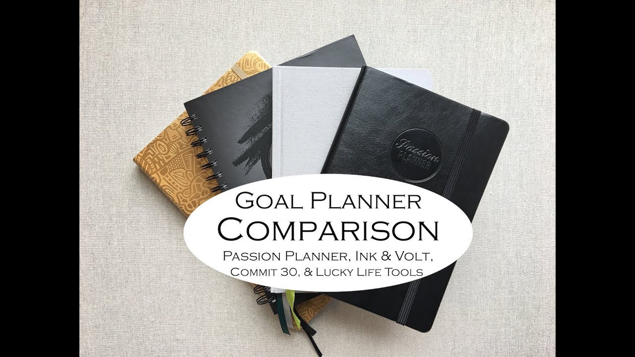 Goal Planner Comparison- { Passion Planner, Ink & Volt, Commit 30, & Lucky Life Tools}
